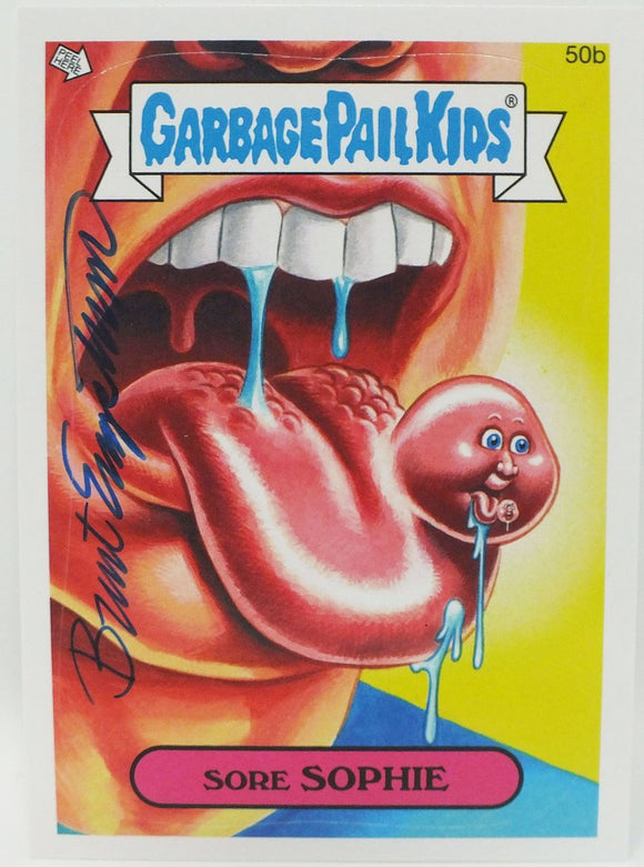 Sore Sophie #50b Garbage Pail Kids Sticker Trading Card Signed by Brent Engstrom